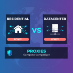 Residential Proxies vs Datacenter Proxies: Complete Comparison